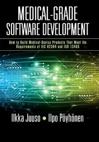 Medical-Grade Software Development - Juuso Ilkka