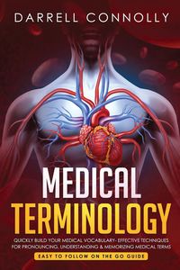 Medical Terminology - Darrell Connolly