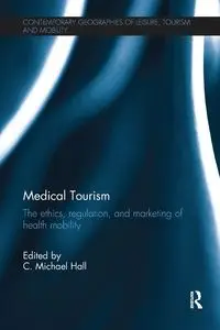 Medical Tourism - Hall C. Michael