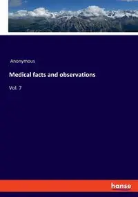 Medical facts and observations - Anonymous