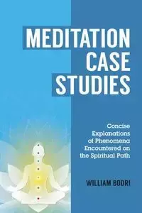 Meditation Case Studies - William Bodri