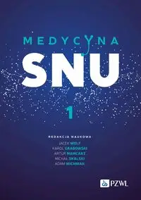 Medycyna snu 1 - Jacek Wolf, Karol Grabowski, Artur Mamcarz, Michał Skalski, Adam Wichniak