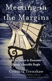 Meeting in the Margins - Cynthia Trenshaw