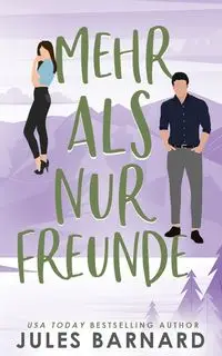 Mehr als nur Freunde - Jules Barnard