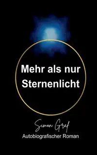 Mehr als nur Sternenlicht - Simon Graf