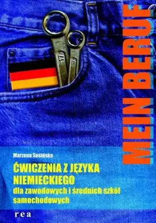 Mein Beruf. Ćwiczenia z j.niemieckiego dla zawodowych i średnich szkół samochodowych - Marzena Sosińska