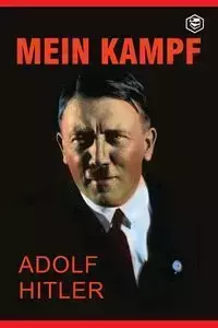 Mein Kampf - Hitler Adolf