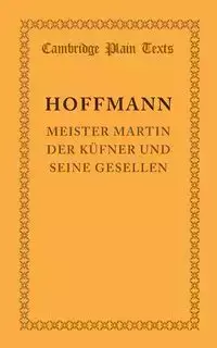 Meister Martin der küfner und seine Gesellen - Hoffmann E. T. A.