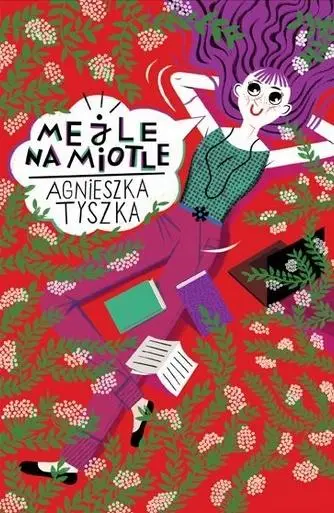 Mejle na miotle - Agnieszka Tyszka