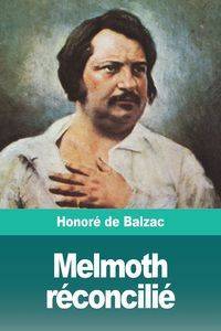 Melmoth réconcilié - de Balzac Honoré