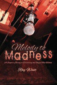 Melody to Madness - Ray West