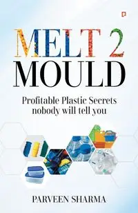 Melt 2 Mould - Sharma Parveen