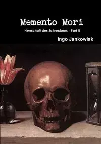 Memento Mori - Jankowiak Ingo