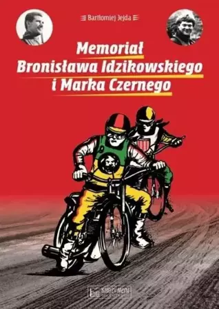 Memoriał Bronisława Idzikowskiego i Marka Czernego - Bartłomiej Jejda