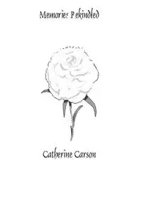 Memories Rekindled - Carson Catherine