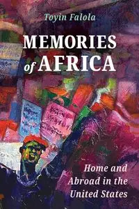 Memories of Africa - Falola Toyin