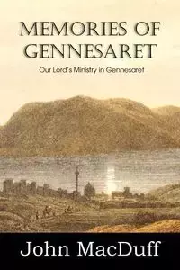 Memories of Gennesaret - John Macduff