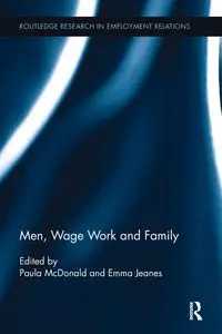 Men, Wage Work and Family - McDonald Paula