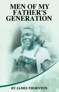 Men of My Father's Generation - James Thornton
