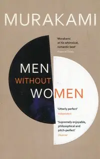 Men without women - Murakami Haruki, Gabriel Philip, Ted Goosen