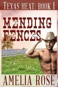 Mending Fences - Rose Amelia