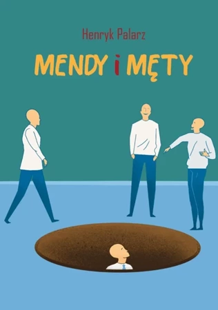 Mendy i męty - Henryk Palarz