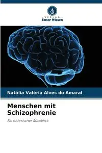 Menschen mit Schizophrenie - Alves do Amaral Natália Valéria