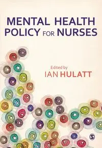 Mental Health Policy for Nurses - Hulatt Ian