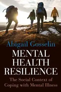 Mental Health Resilience - Abigail Gosselin