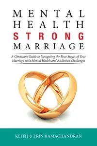 Mental Health Strong Marriage - Keith Ramachandran