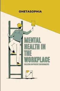 Mental Health in the Workplace - SOPHIA OHETA