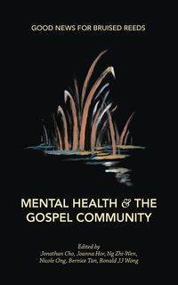 Mental Health & the Gospel Community - Wong Ronald JJ