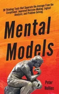 Mental Models - Peter Hollins