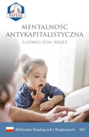 Mentalność antykapitalistyczna - von Ludwig Mises