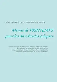 Menus de printemps pour les diverticules coliques - Menard Cédric