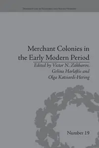 Merchant Colonies in the Early Modern Period - Zakharov Victor N