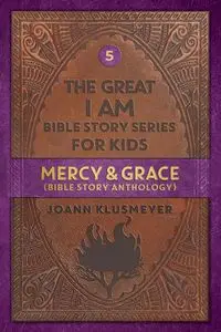 Mercy and Grace - Joann Klusmeyer