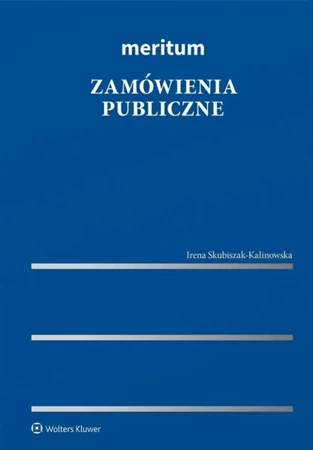 Meritum. Zamówienia publiczne - Irena Skubiszak-Kalinowska