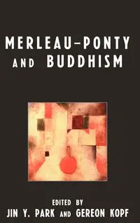 Merleau-Ponty and Buddhism - Kopf Gereon