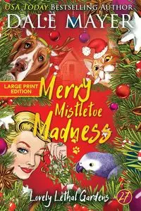 Merry Mistletoe Madness - Dale Mayer