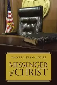 Messenger of Christ - Daniel Jean-Louis