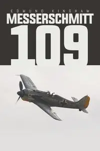 Messerschmitt 109 - Edmund Kingham