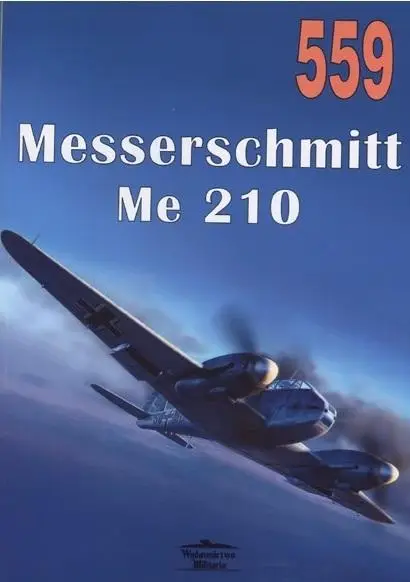 Messerschmitt Me 210 nr 559 - praca zbiorowa