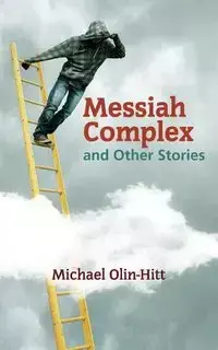 Messiah Complex - Michael Olin-Hitt