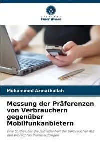 Messung der Präferenzen von Verbrauchern gegenüber Mobilfunkanbietern - Mohammed Azmathullah