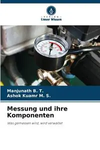 Messung und ihre Komponenten - B. T. Manjunath