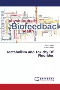 Metabolism and Toxicity Of Fluorides - Singla Nishu