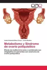 Metabolismo y Síndrome de ovario poliquisitico - Isabel Meza Zerpa Antonieta