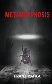 Metamorphosis (annotated with author Biography) - KAFKA FRANZ