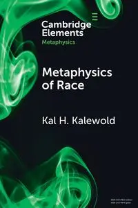 Metaphysics of Race - Kalewold Kal H.